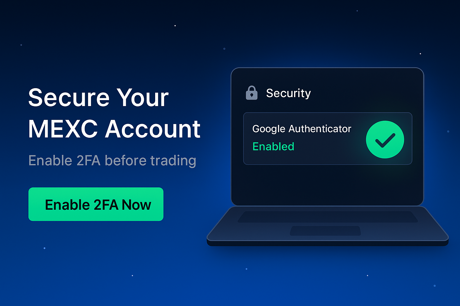 MEXC security page with Google Authenticator 2FA enabled and a green check